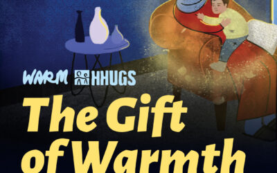 A Gift You Keep Giving – Thank You for the Gift of Warmth